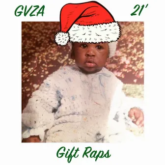 Gift Raps by GVZA