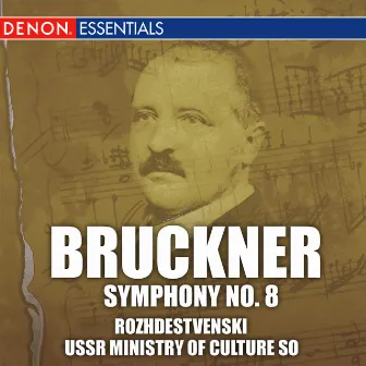 Bruckner: Symphony No. 8 by USSR Ministry Of Culture Symphony Orchestra