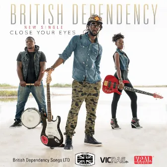 Close Your Eyes by British Dependency