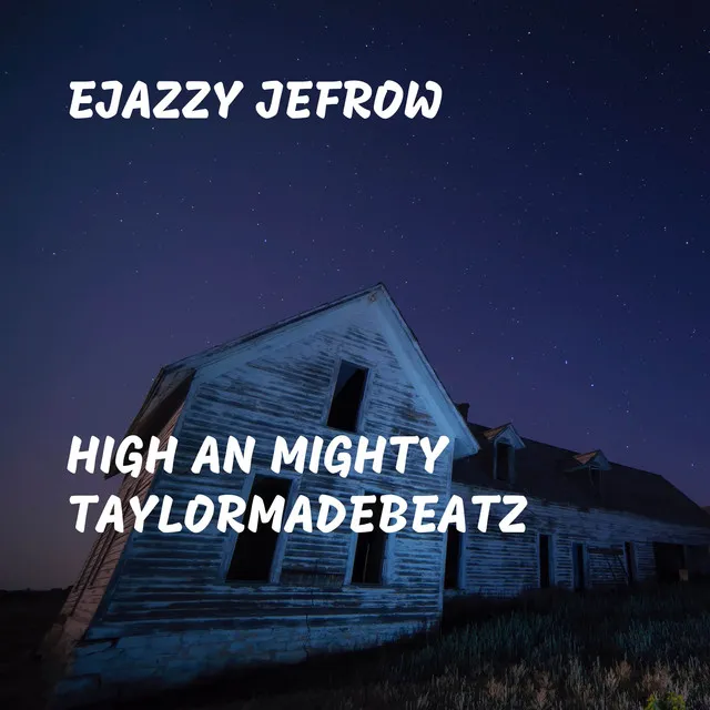 High an Mighty Taylormadebeatz