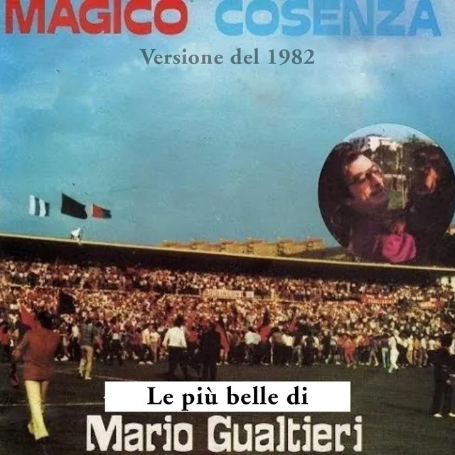 Magico Cosenza (Versione del 1982 le più belle canzoni)