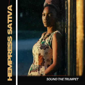 Sound The Trumpet by Hempress Sativa