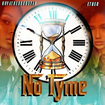 No Tyme by Nova the Born Star