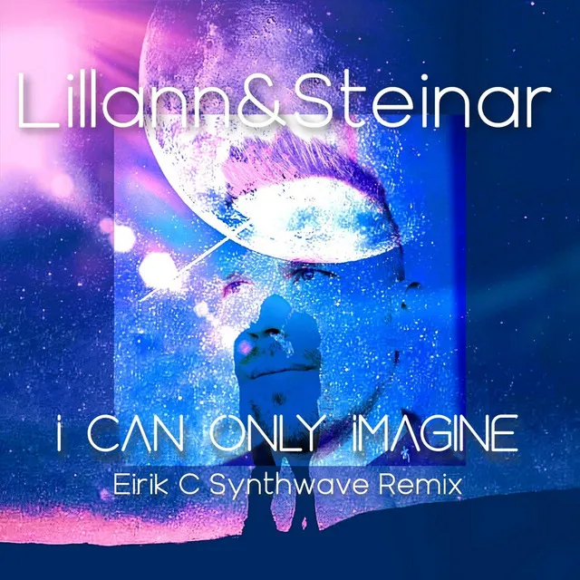 I Can Only Imagine (Eirik C Synthwave Remix)