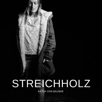 Streichholz by Katja von Bauske