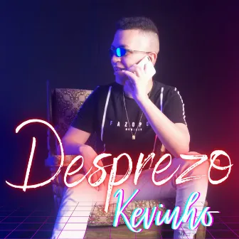 Desprezo by Kevinho