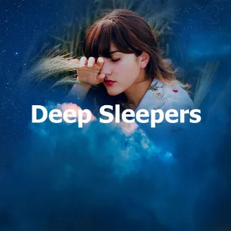 Deep Sleepers by Sleepy Parents