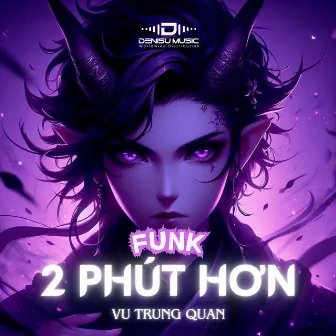 2 Phút Hơn Funk by Vu Trung Quan