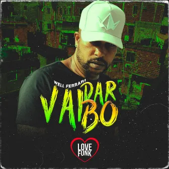 Vai Dar B.O by Mc Well Ferrari