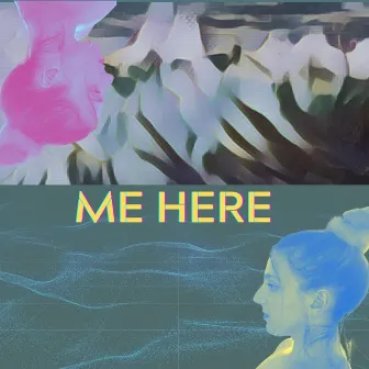 Me Here by Justina Shandler