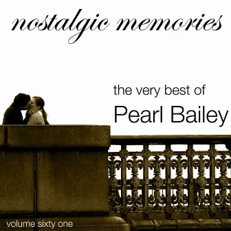 Nostalgic Memories-The Very Best Of Pearl Bailey-Vol.61 by Pearl Bailey