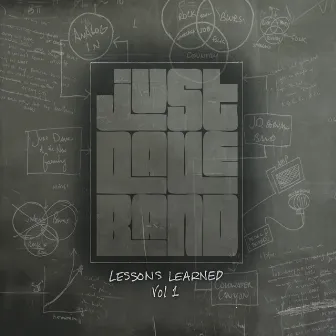 Lessons Learned, Vol. 1 by Just Dave Band