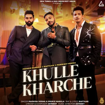 Khulle Kharche by Prince Narula