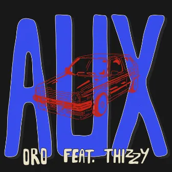 AUX by oro