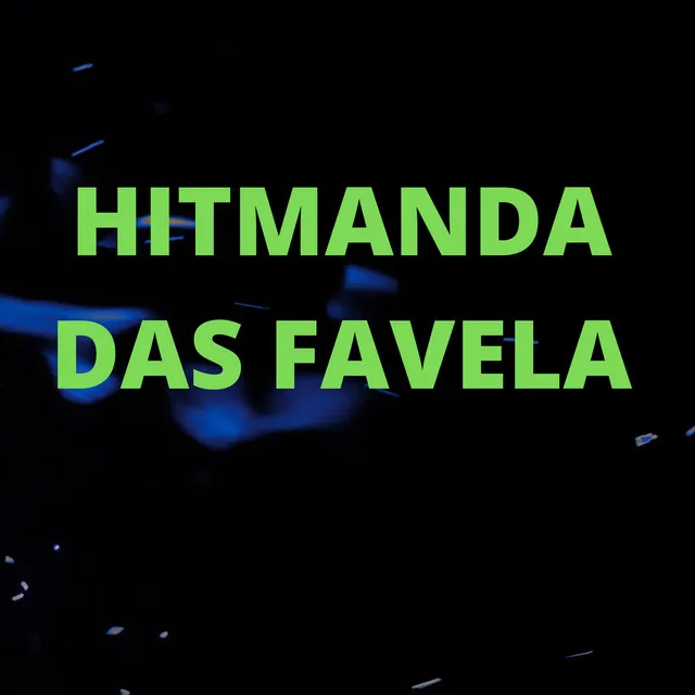 HITMANDA DAS FAVELA