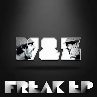 Freak EP by V&Z