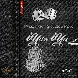 Iyebo Iyes (feat. Glavisto, Mpilo) by Skroofman