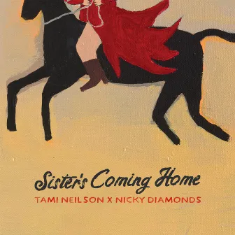 Sister's Coming Home/Down At The Corner Beer Joint by Nicky Diamonds