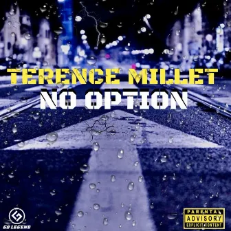 No Option by Terence Millet