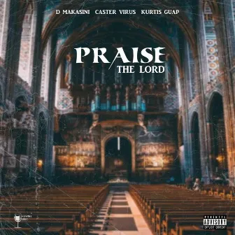 Praise the Lord (Remastered) by D Makasini