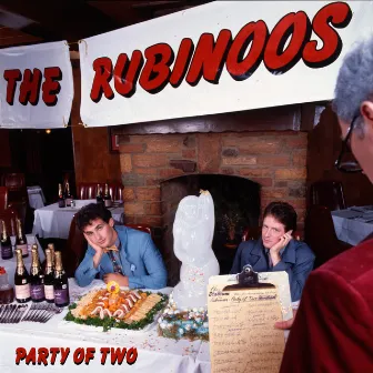 Party Of Two - Deluxe Edition by The Rubinoos