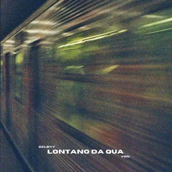 Lontano da qua by Delbyy