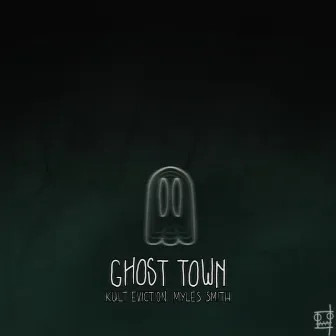 Ghost Town by Kult Eviction