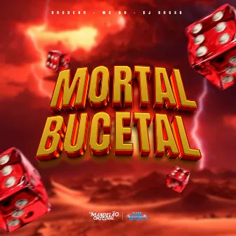 Mortal Bucetal by DJ Bruxu