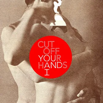 You and I by Cut Off Your Hands