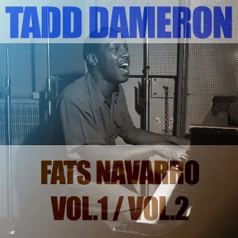 Complete Blue Note & Capitol Sessions, Vol 1, Vol. 2 by Tadd Dameron