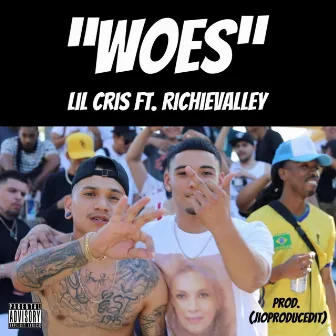 Woes by Lil Cris