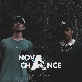 Nova Chance by Sem Rótulo