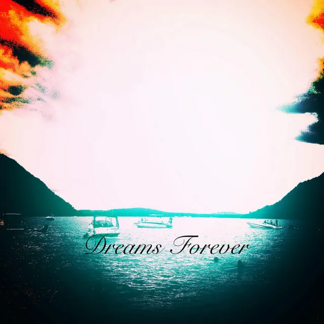 Dreams Forever