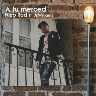 A Tu Merced by Nico Rod