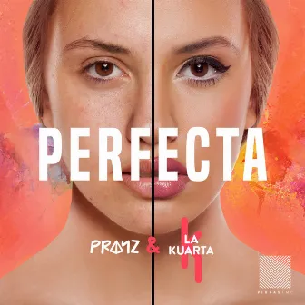 Perfecta by La Kuarta