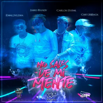 No Sales De Mi Mente by Jairo Randy