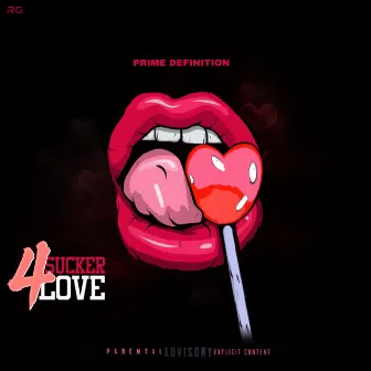 Sucker 4 Love by Prime Definition