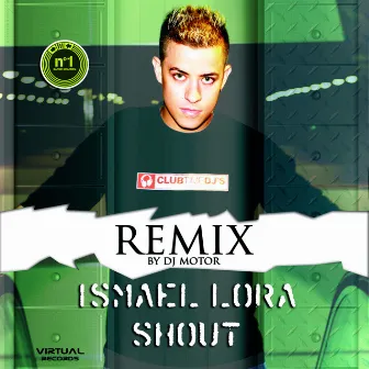 Shout Remix - Single by Ismael Lora