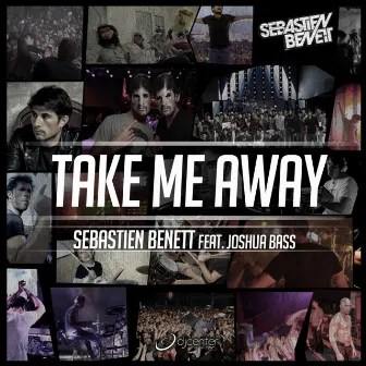 Take Me Away (feat. Joshua Bass) by Sebastien Benett