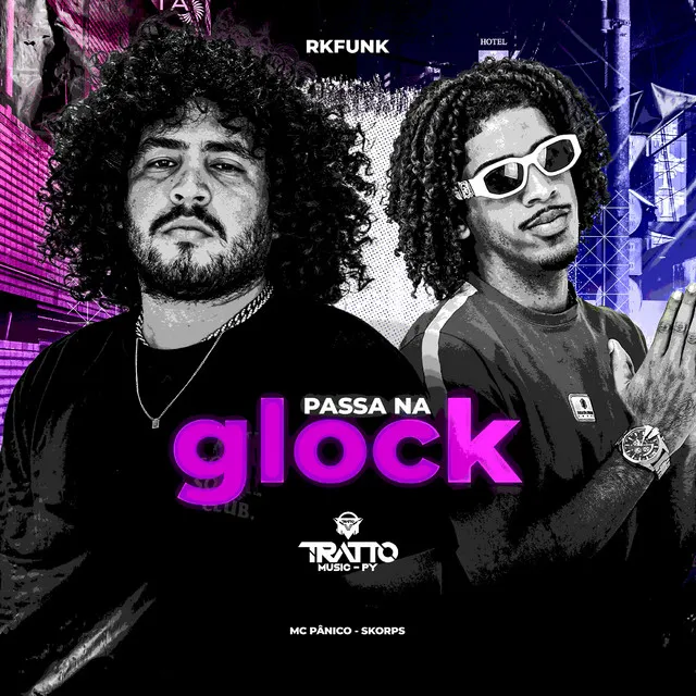 Passa na Glock [Rkfunk]