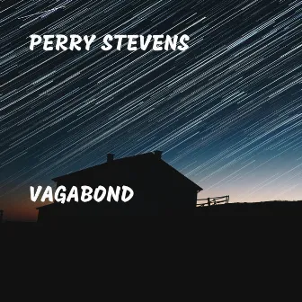 Vagabond by Perry Stevens