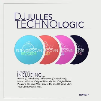 Technologic EP by DJ Julles