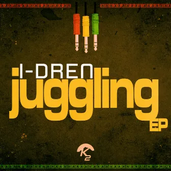 Juggling E.P. by I-Dren