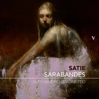 Satie: 3 Sarabandes by Alessandro Simonetto