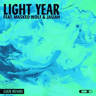 Light Year (feat. Masked Wolf & Jasiah) [LEER Remix] by LEER