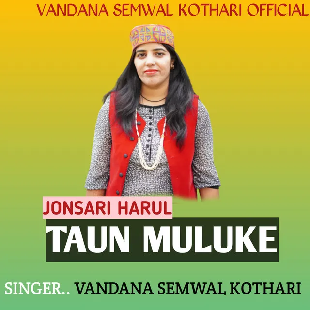 Taun Muluke - Jonsari harul song