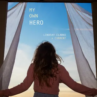 My Own Hero by Lindsay Clarke