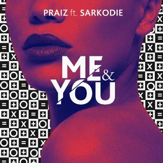 Me and You by Praiz