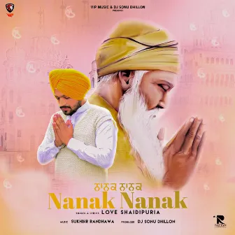 Nanak Nanak by Love Shaidipuria