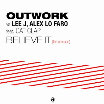 Believe It (The Remixes) by Lee J